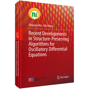 ʎ΢ַ̱Y(ji)(gu)㷨M(jn)չӢİ棩Recent Developments in Structure-Preserving Algorithms for Oscillatory Differential Equations