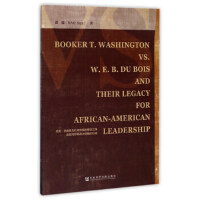 ˡAʢDcŲ˹˼֮䌦I(lng)Ӱ Booker T. Washington vs. W. E. B. Du Bois and Their Legacy for African-American leadership Ӣİ